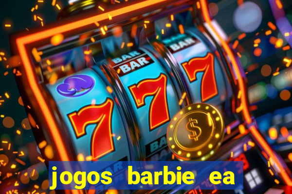 jogos barbie ea magia da moda